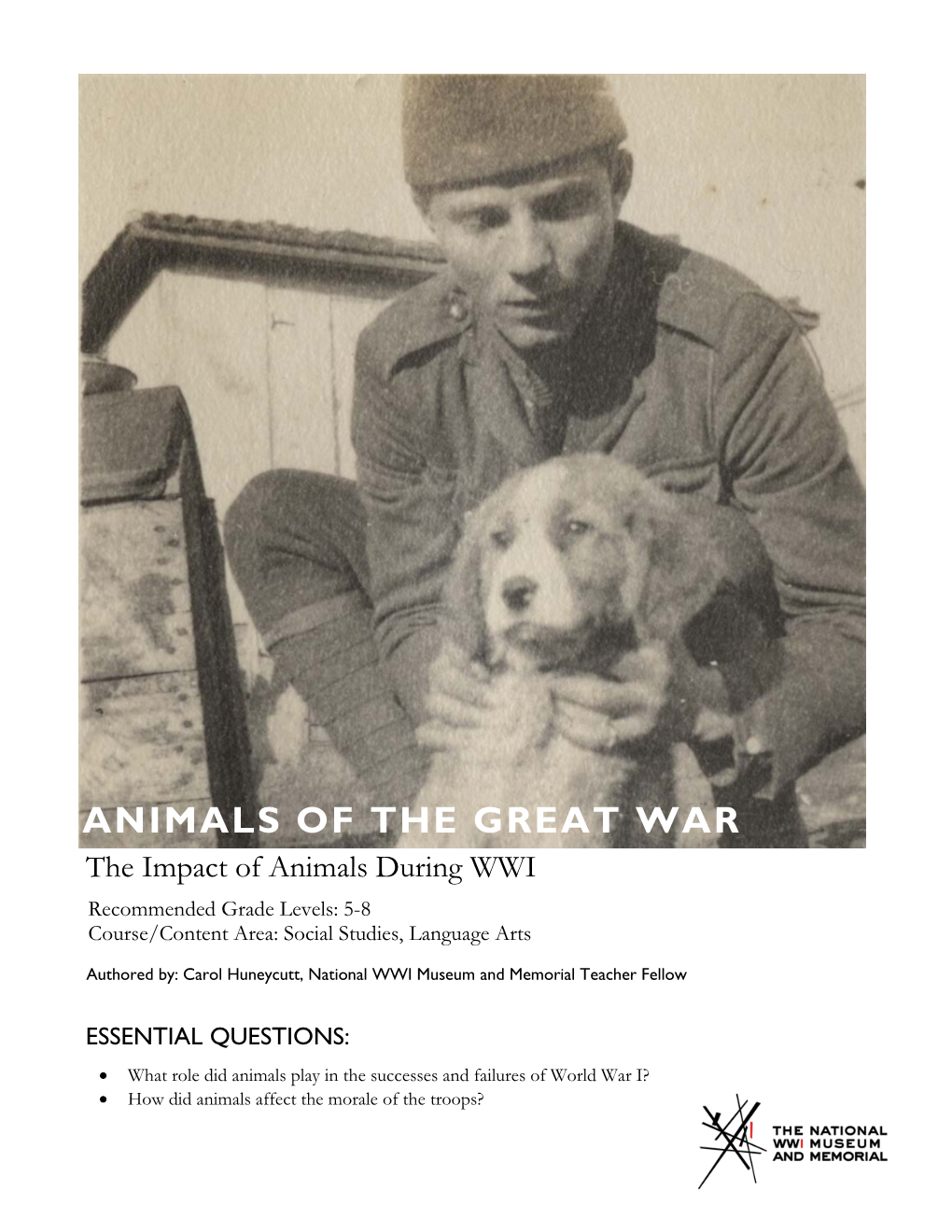 ANIMALS of the GREAT WAR the Impact of Animals During WWI Recommended Grade Levels: 5-8 Course/Content Area: Social Studies, Language Arts