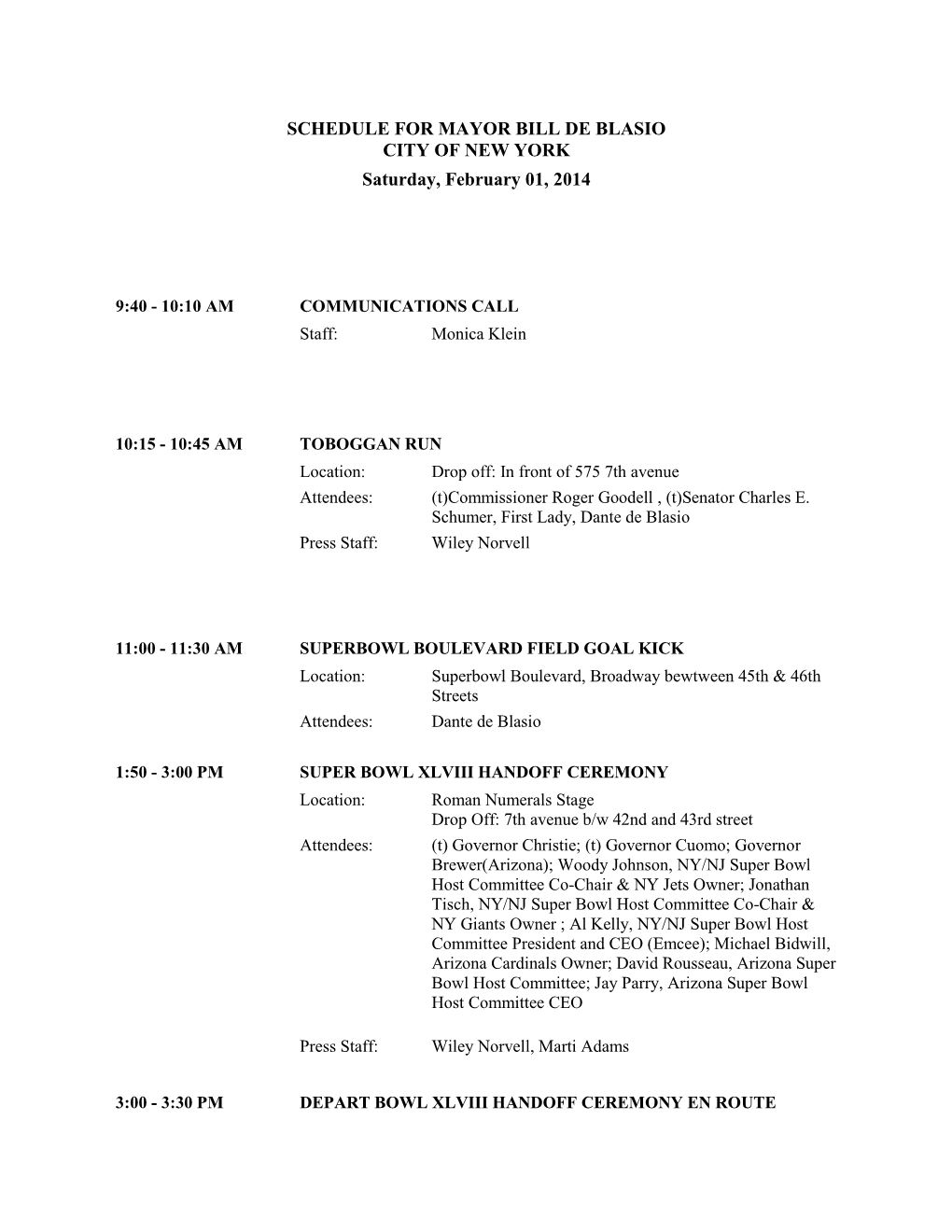 SCHEDULE for MAYOR BILL DE BLASIO CITY of NEW YORK Saturday, February 01, 2014