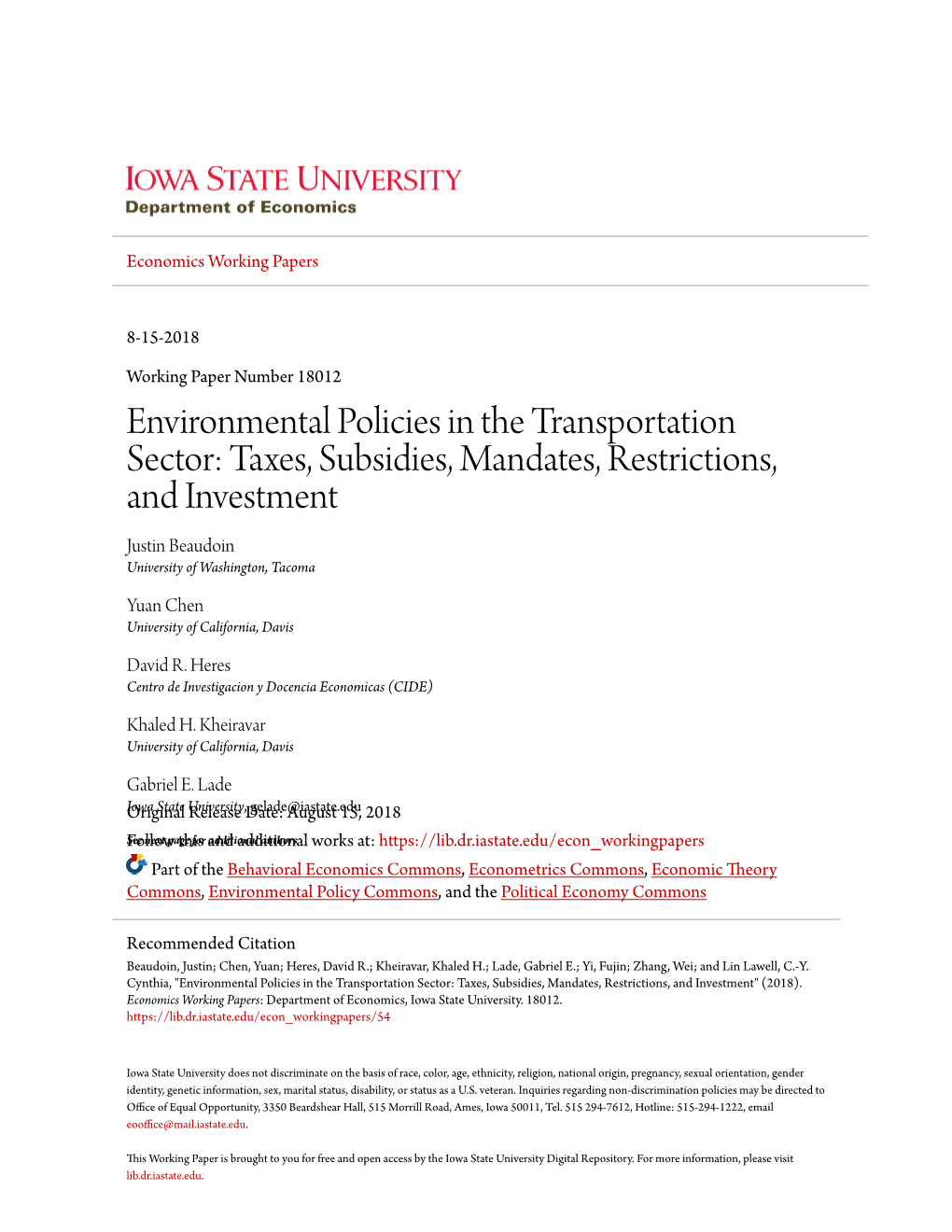 Environmental Policies in the Transportation Sector: Taxes, Subsidies, Mandates, Restrictions, and Investment Justin Beaudoin University of Washington, Tacoma