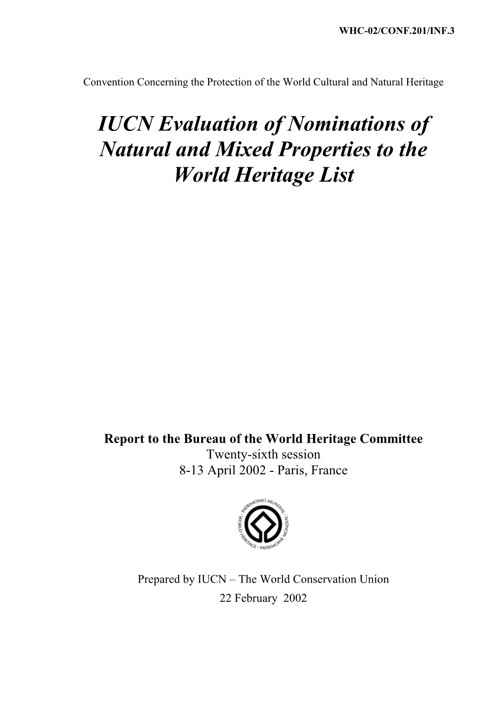 IUCN Evaluation of Nominations of Natural and Mixed Properties to the World Heritage List