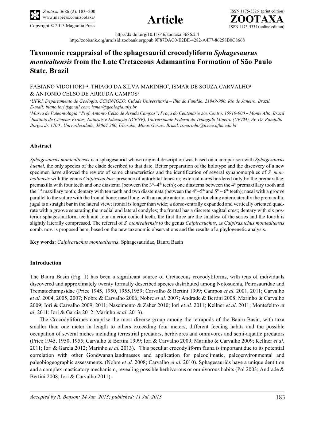 Taxonomic Reappraisal of the Sphagesaurid Crocodyliform Sphagesaurus Montealtensis from the Late Cretaceous Adamantina Formation of São Paulo State, Brazil