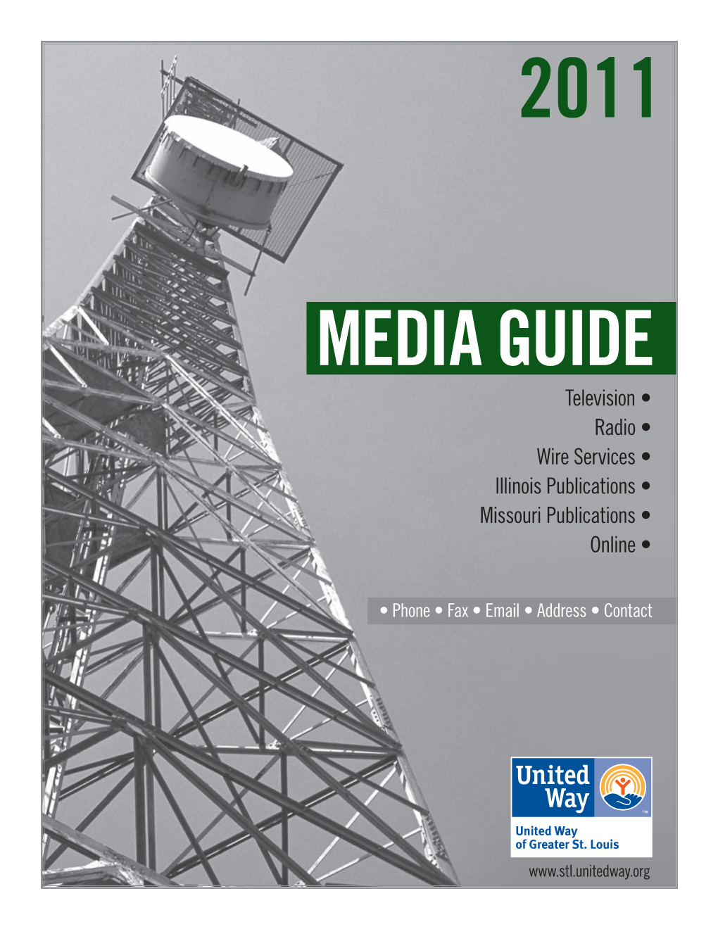 MEDIA GUIDE Television • Radio • Wire Services • Illinois Publications • Missouri Publications • Online •