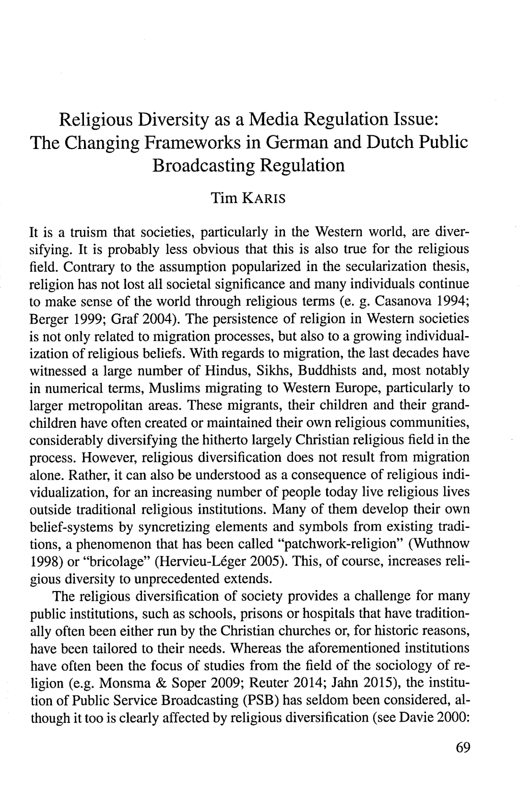 Religious Diversity As a Media Regulation Issue: the Changing Frameworks in German and Dutch Public Broadcasting Regulation