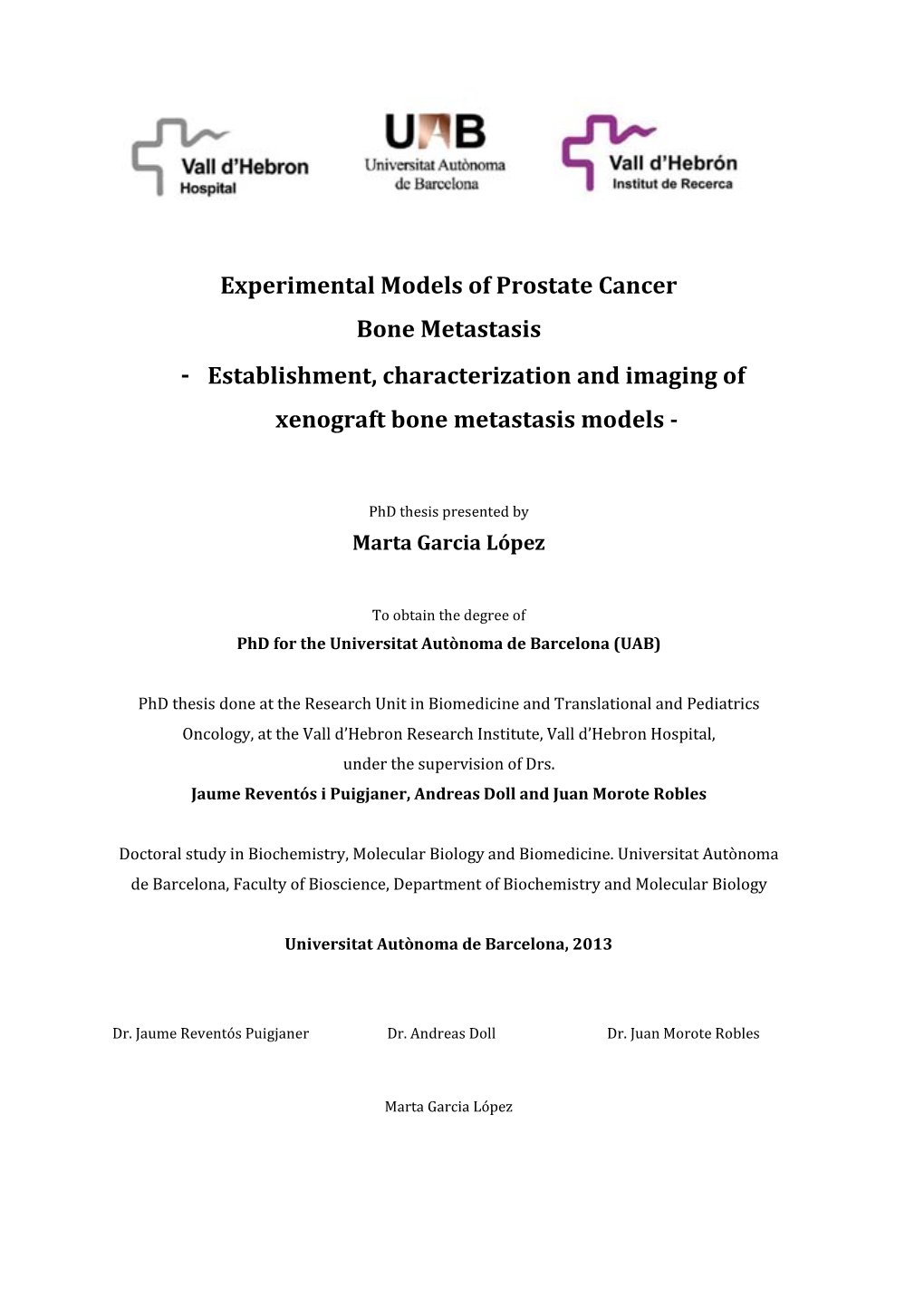 Experimental Models of Prostate Cancer Bone Metastasis - Establishment, Characterization and Imaging of Xenograft Bone Metastasis Models