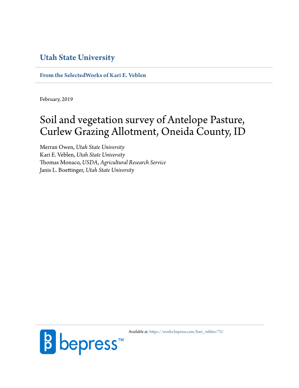 Soil and Vegetation Survey of Antelope Pasture, Curlew Grazing Allotment, Oneida County, ID Merran Owen, Utah State University Kari E