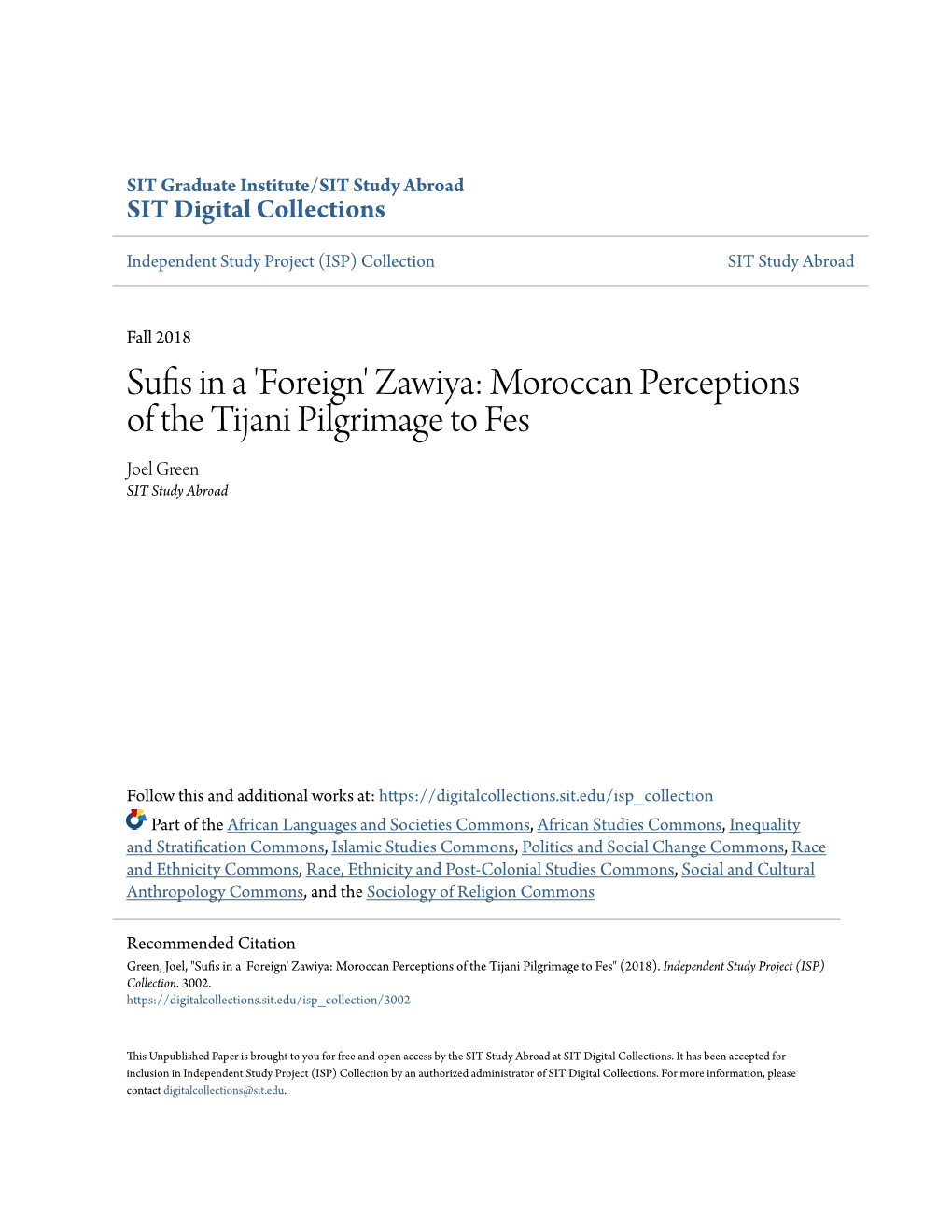 Sufis in a 'Foreign' Zawiya: Moroccan Perceptions of the Tijani Pilgrimage to Fes Joel Green SIT Study Abroad