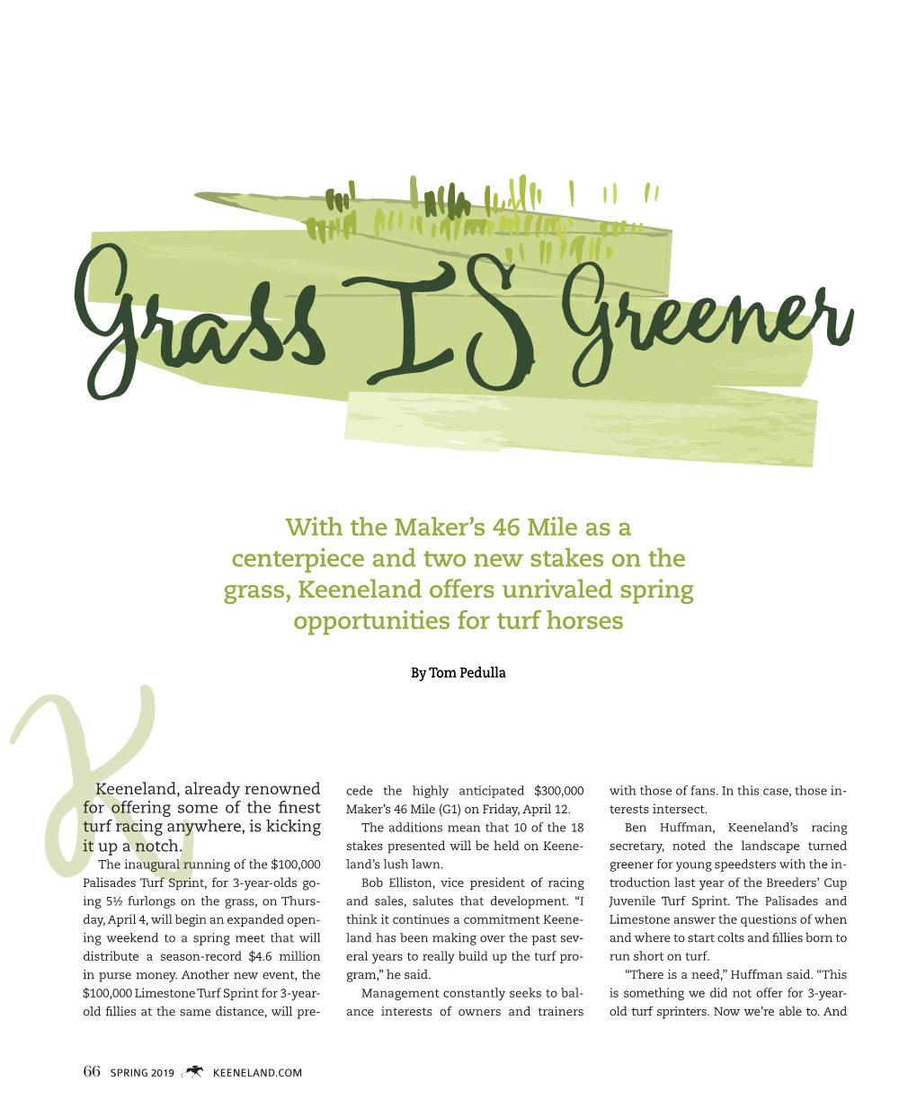 With the Maker's 46 Mile As a Centerpiece and Two New Stakes on the Grass, Keeneland Offers Unrivaled Spring Opportunities