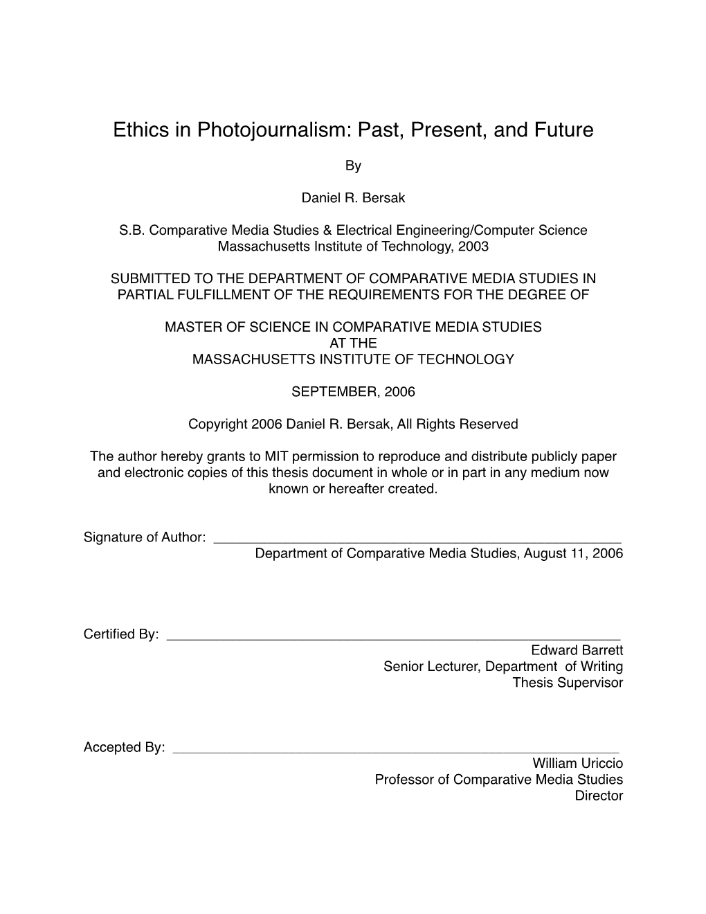 Ethics in Photojournalism: Past, Present, and Future