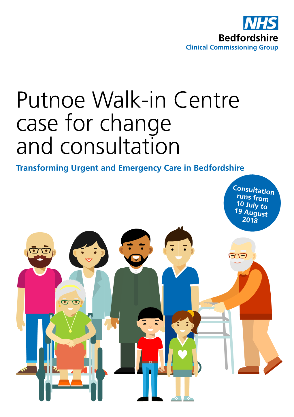 Putnoe Walk-In Centre Case for Change and Consultation Transforming Urgent and Emergency Care in Bedfordshire