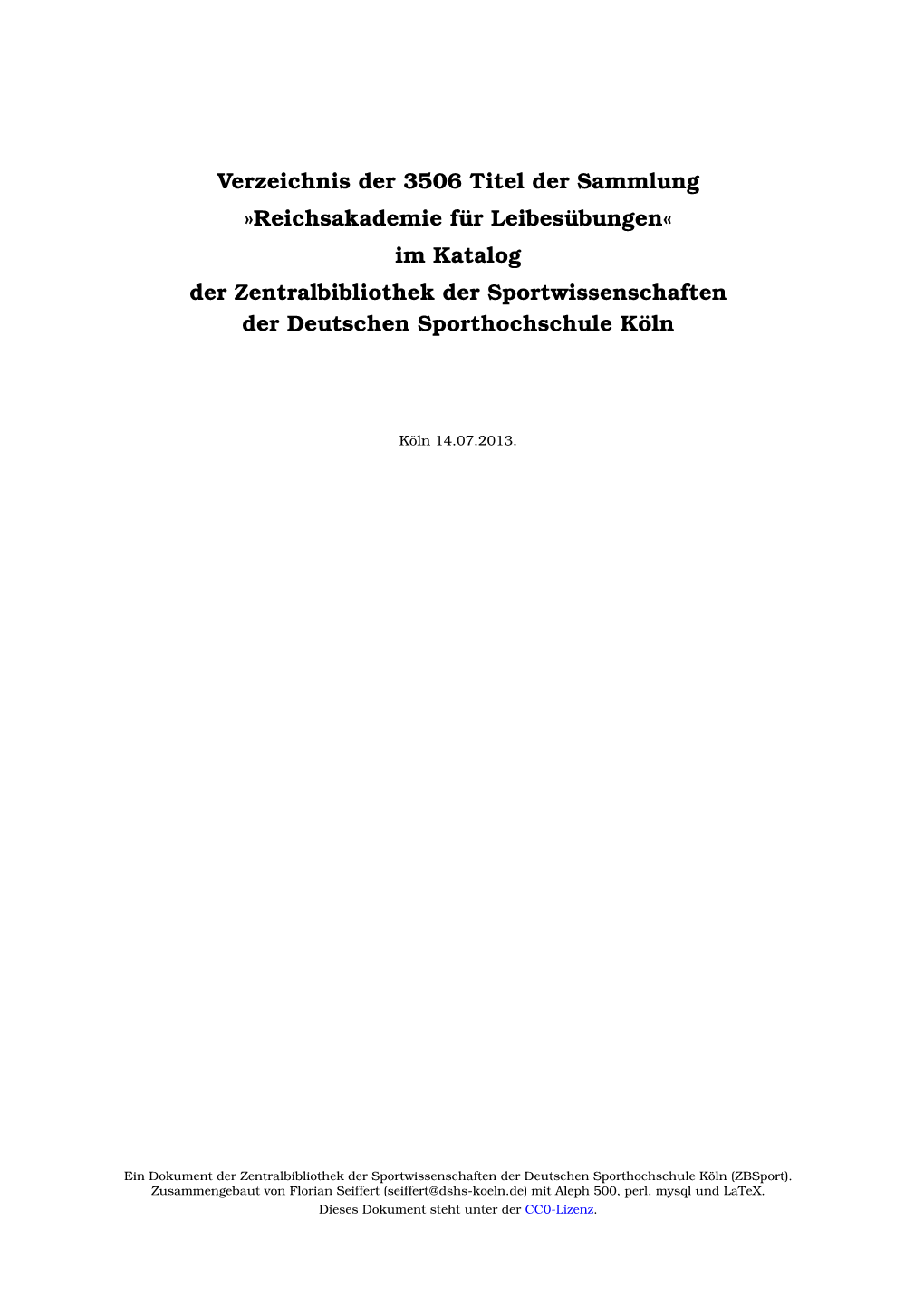 Reichsakademie Für Leibesübungen« Im Katalog Der Zentralbibliothek Der Sportwissenschaften Der Deutschen Sporthochschule Köln