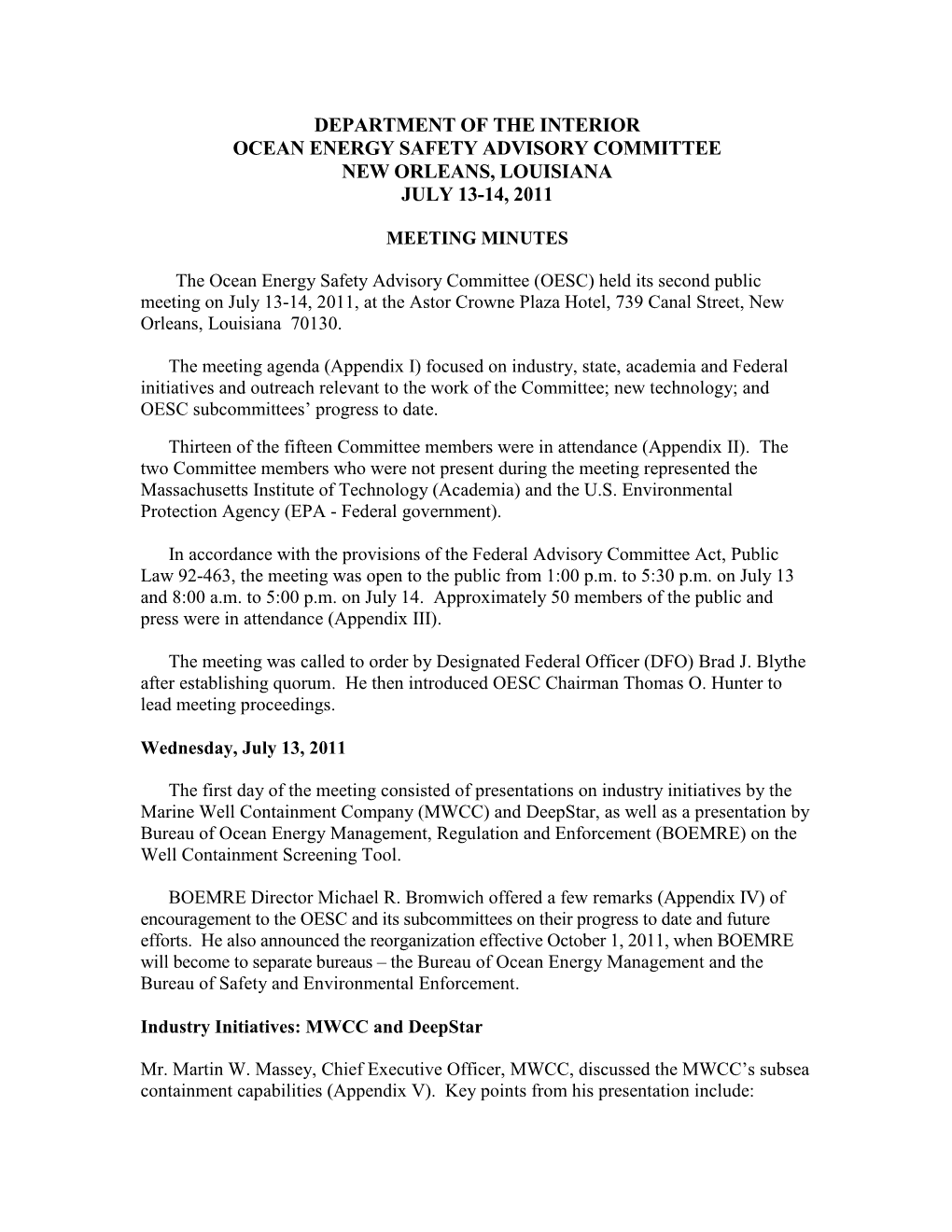 Department of the Interior Ocean Energy Safety Advisory Committee New Orleans, Louisiana July 13-14, 2011