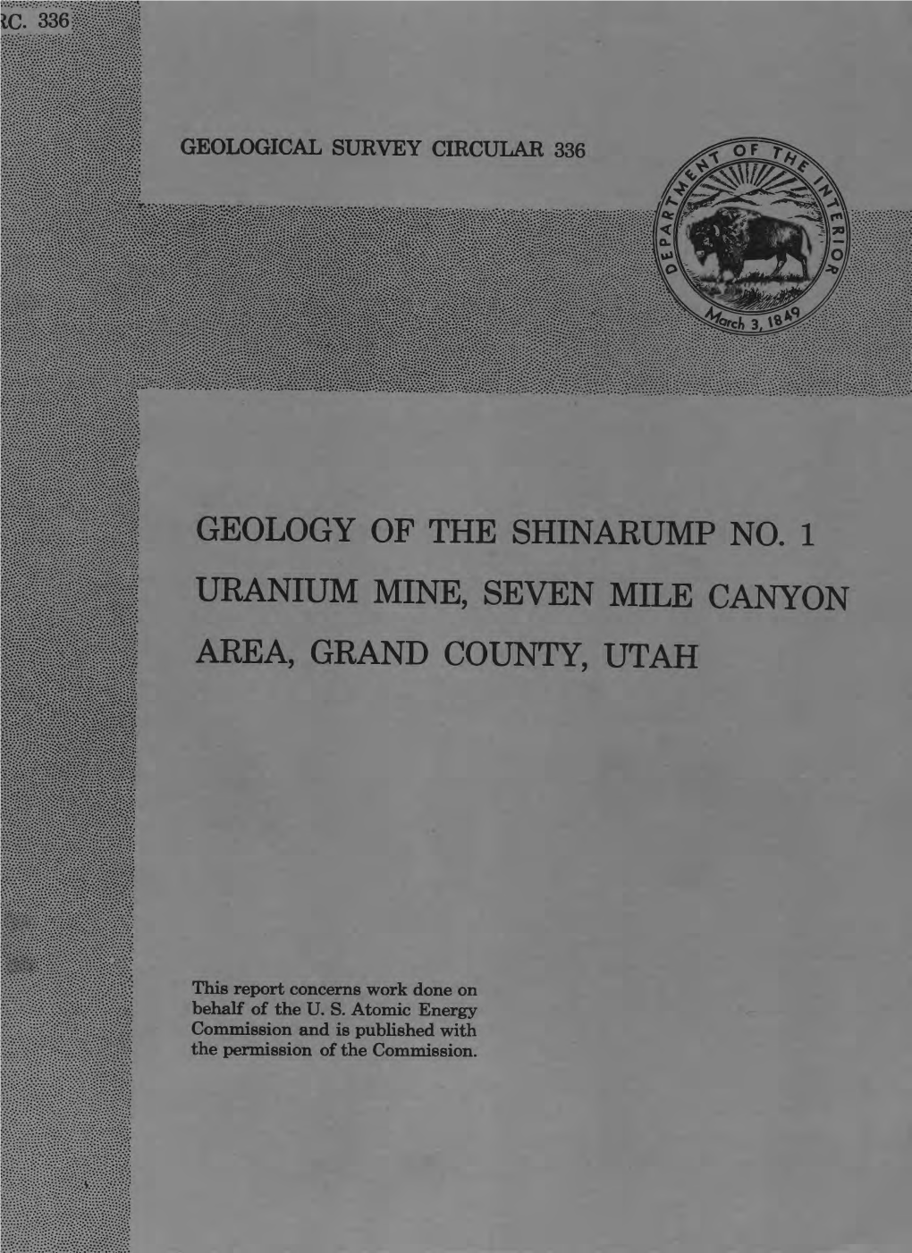 Geology of the Shinarump No. 1 Uranium Mine, Seven Mile Canyon Area, Grand County, Utah