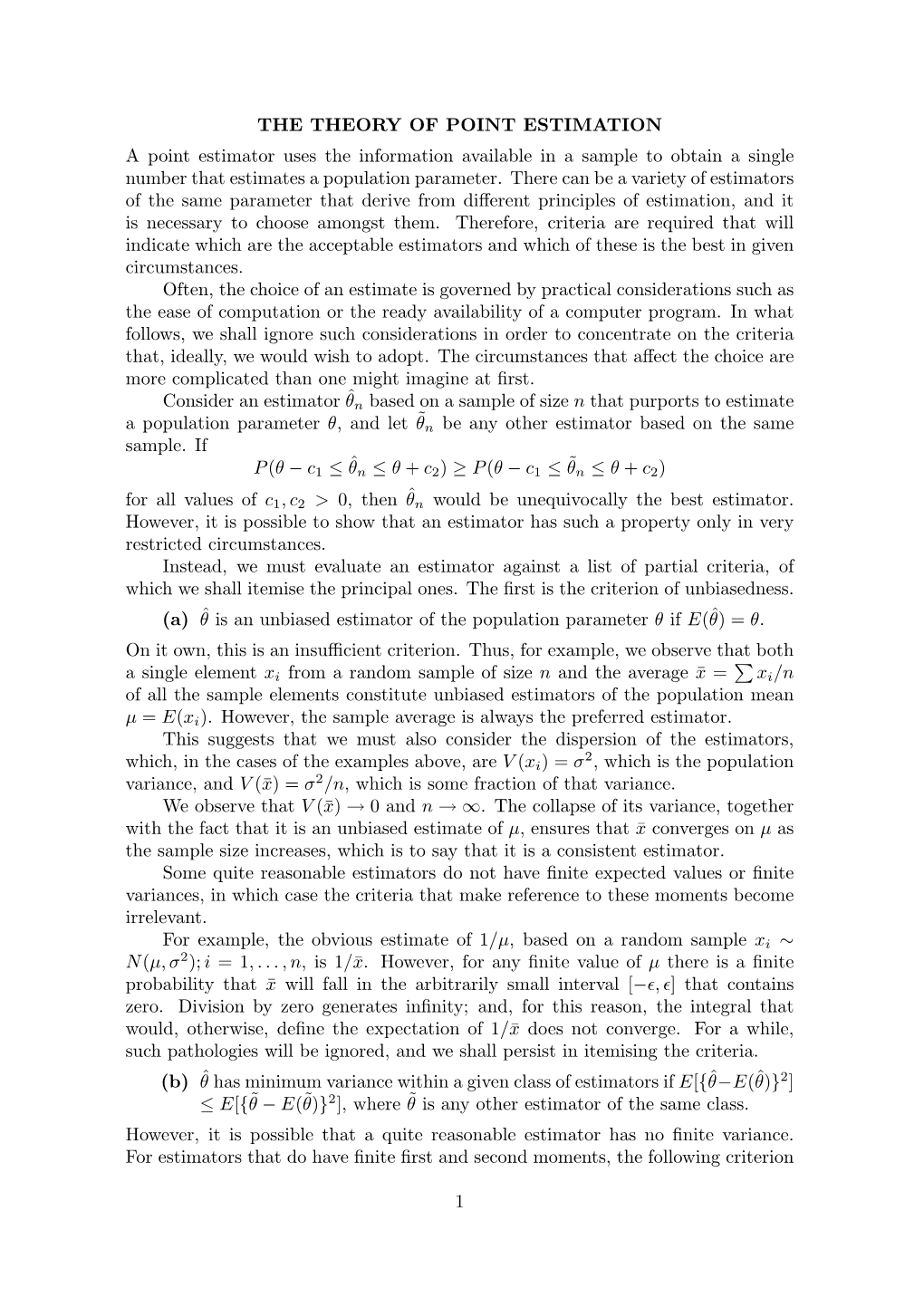 THE THEORY of POINT ESTIMATION a Point Estimator Uses the Information Available in a Sample to Obtain a Single Number That Estimates a Population Parameter