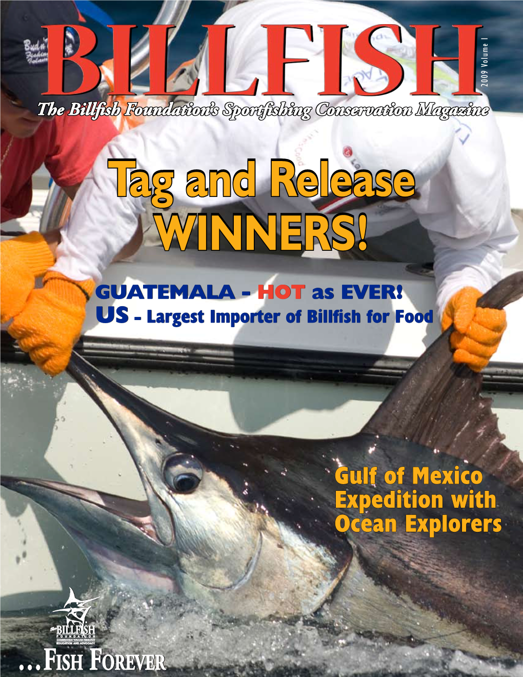 Fish Forever the Billfish Foundation's Sportfishing Conservation