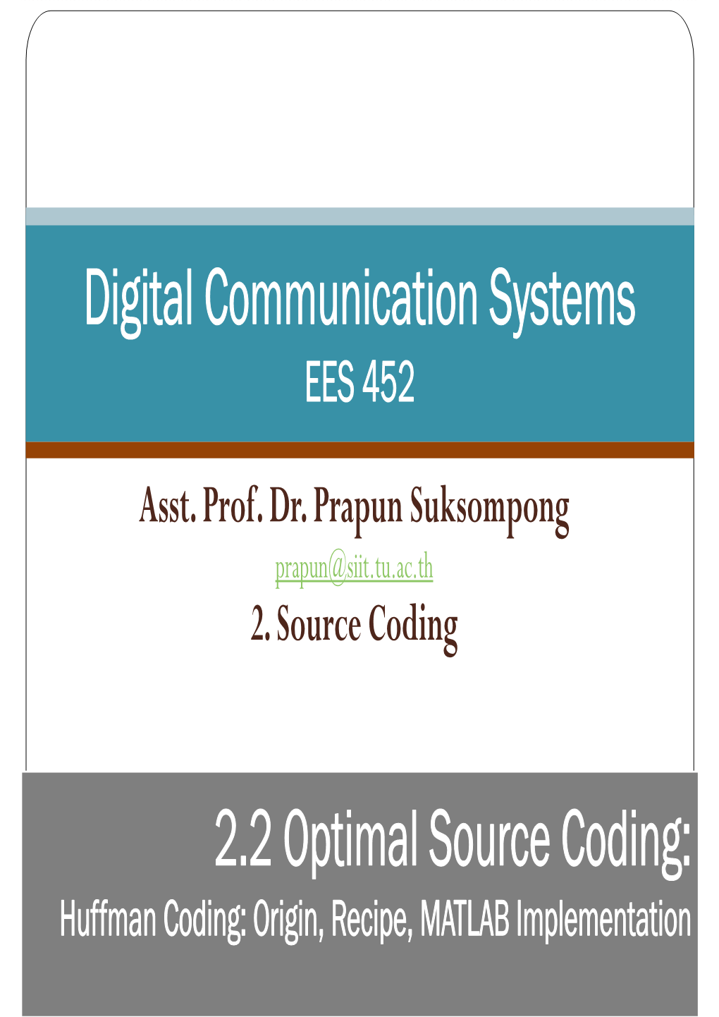 Digital Communication Systems 2.2 Optimal Source Coding