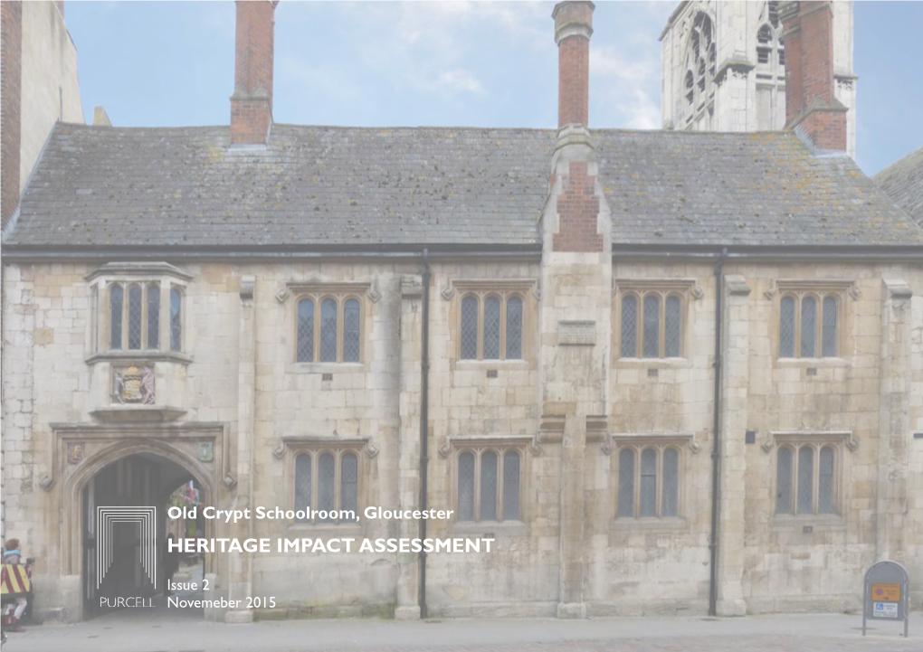 Old Crypt Schoolroom, Gloucester HERITAGE IMPACT ASSESSMENT