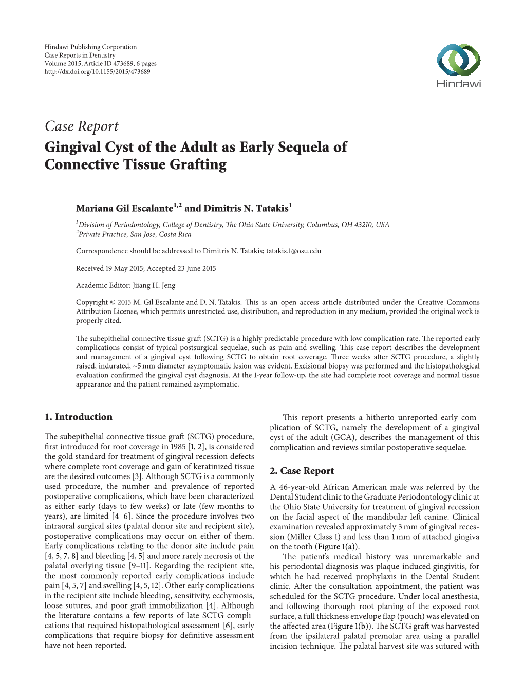 Case Report Gingival Cyst of the Adult As Early Sequela of Connective Tissue Grafting