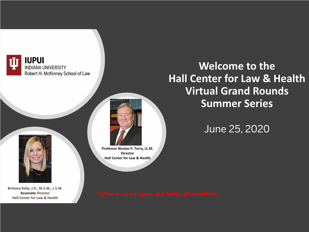 The Hall Center for Law & Health Virtual Grand Rounds Summer Series