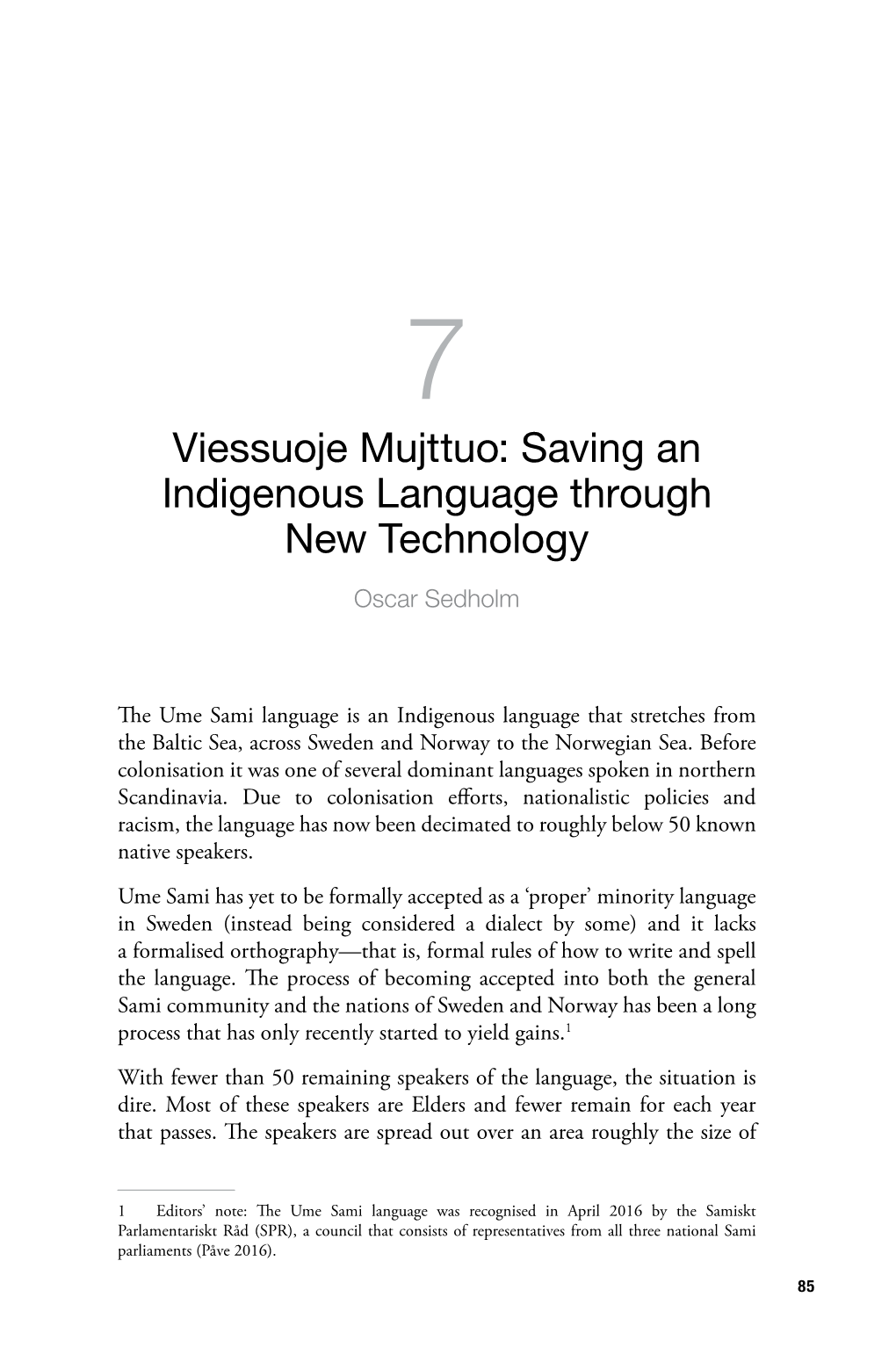 Saving an Indigenous Language Through New Technology Oscar Sedholm