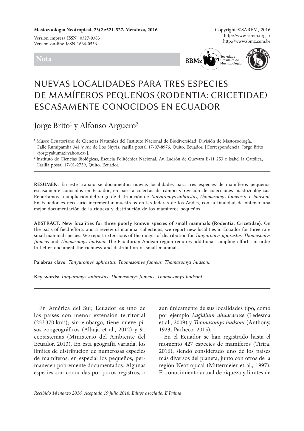 Nuevas Localidades Para Tres Especies De Mamíferos Pequeños (Rodentia: Cricetidae) Escasamente Conocidos En Ecuador