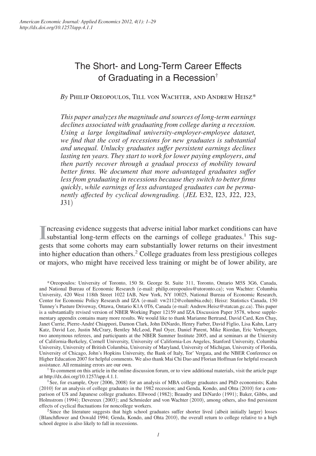 The Short- and Long-Term Career Effects of Graduating in a Recession† 1 I