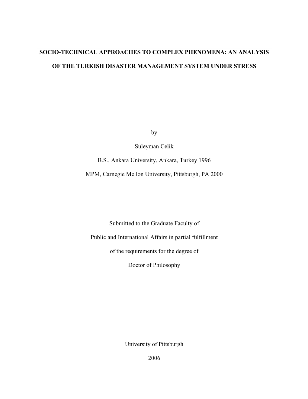 AN ANALYSIS of the TURKISH DISASTER MANAGEMENT SYSTEM UNDER STRESS University O