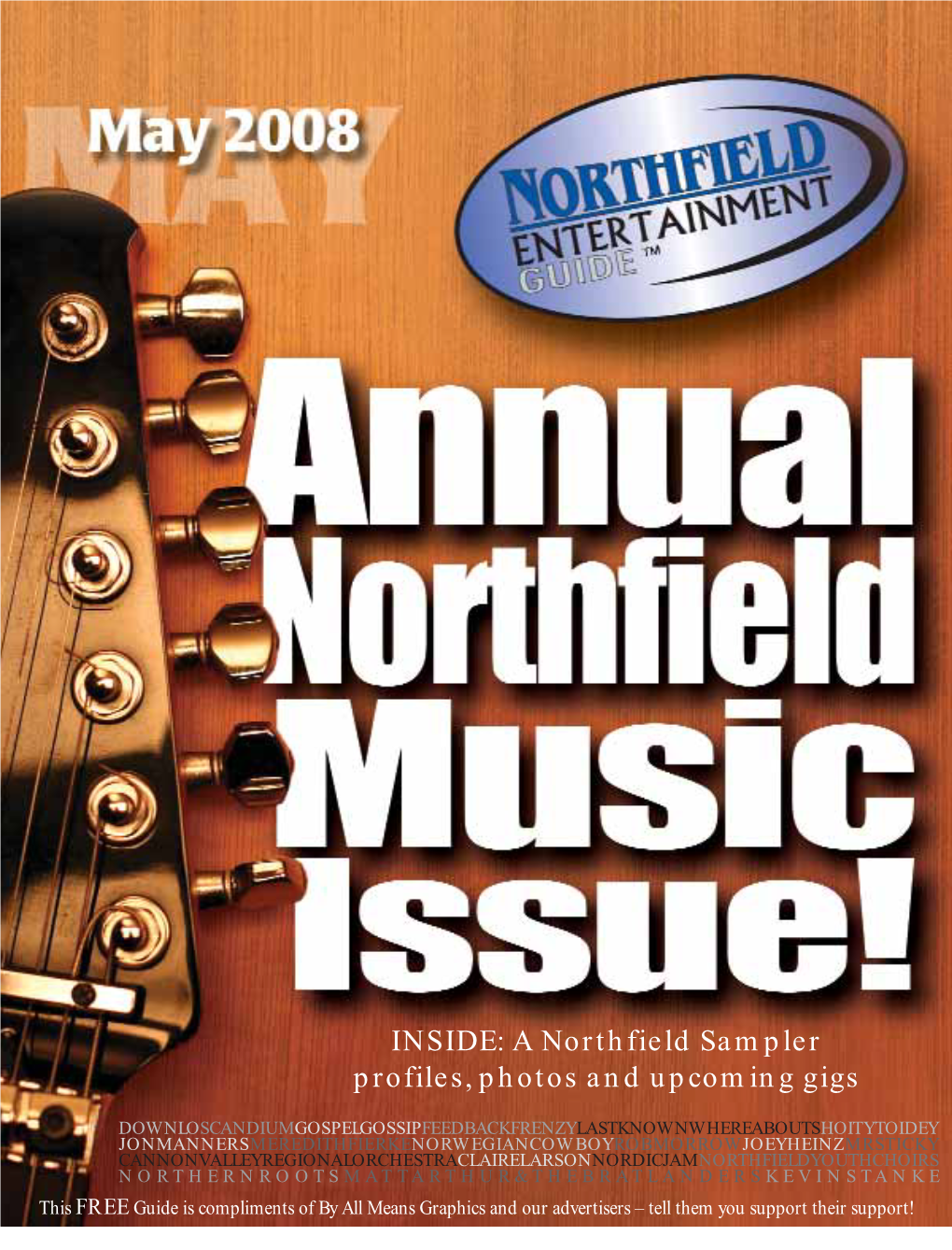 A Northfield Sampler Profiles, Photos and Upcoming Gigs