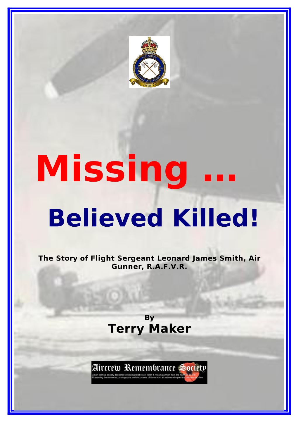 Missing … Believed Killed!