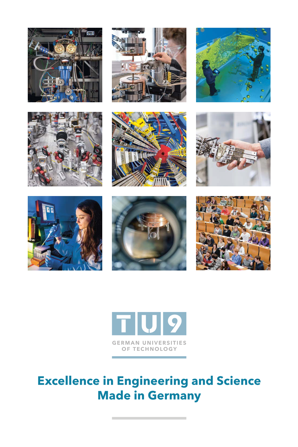Excellence in Engineering and Science Made in Germany TU9 Alliance