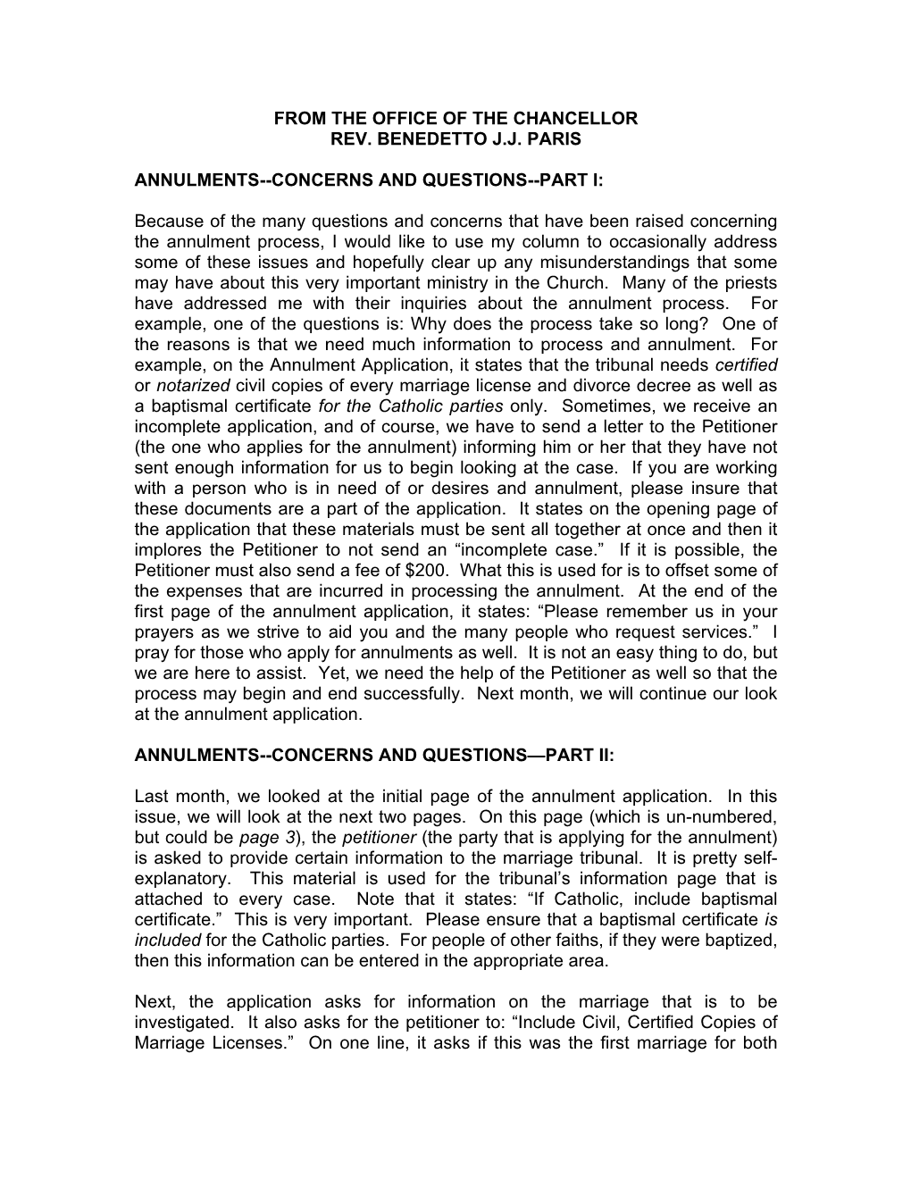 FROM the OFFICE of the CHANCELLOR REV. BENEDETTO J.J. PARIS ANNULMENTS--CONCERNS and QUESTIONS--PART I: Because of the Many Ques