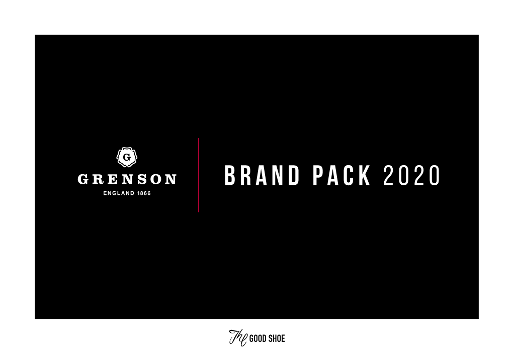 BRAND PACK 2020 “Grenson Is an Old Company with a Young Heart