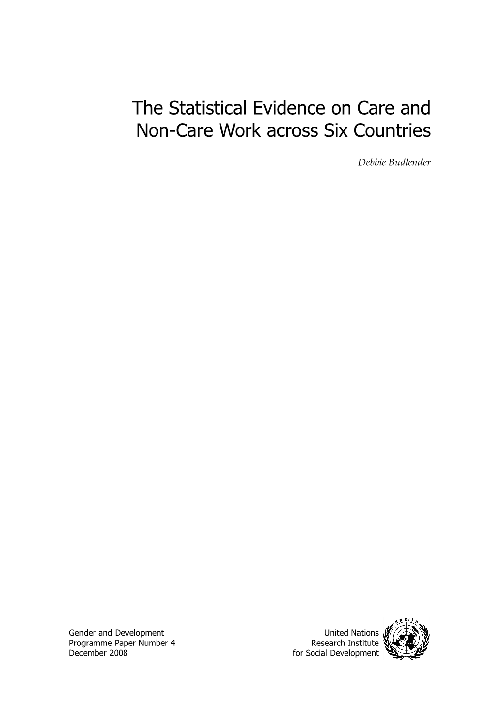 The Statistical Evidence on Care and Non-Care Work Across Six Countries