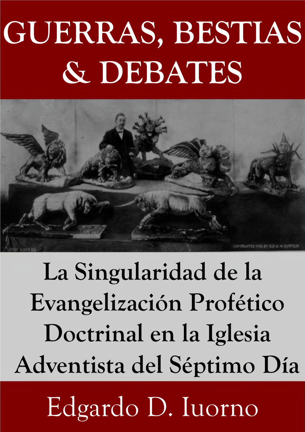 Guerras, Bestias & Debates