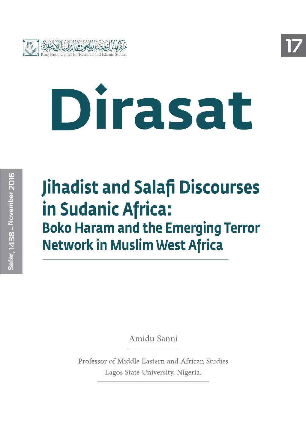 Jihadist and Salafi Discourses in Sudanic Africa: Boko Haram and the Emerging Terror Network in Muslim West Africa Safar, 1438 - November 2016