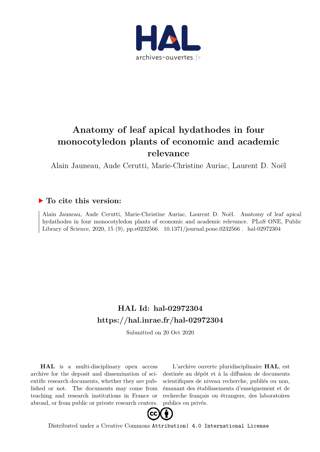 Anatomy of Leaf Apical Hydathodes in Four Monocotyledon Plants of Economic and Academic Relevance Alain Jauneau, Aude Cerutti, Marie-Christine Auriac, Laurent D