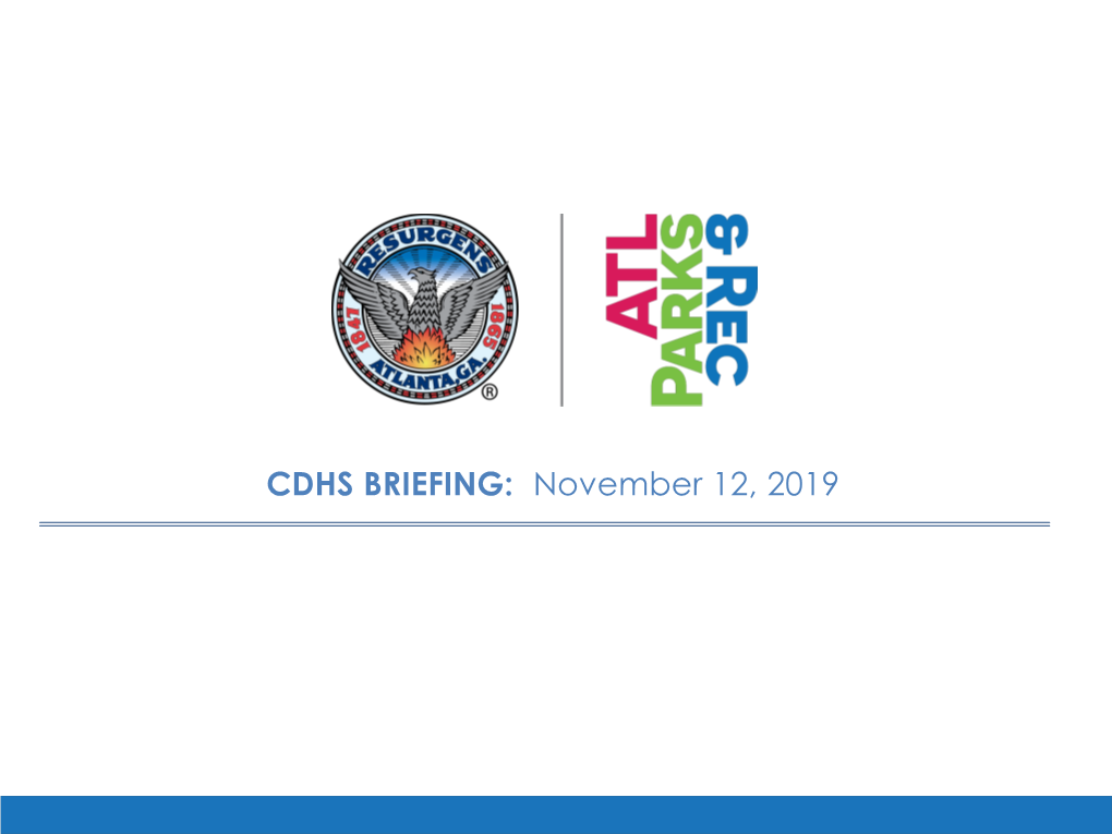 CDHS BRIEFING: November 12, 2019 2021 Strategic Plan by the Numbers CAPRA Accreditation 2020