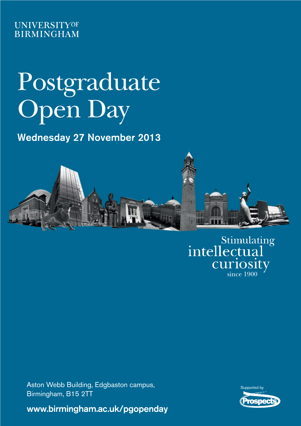 Postgraduate Open Day Wednesday 27 November 2013