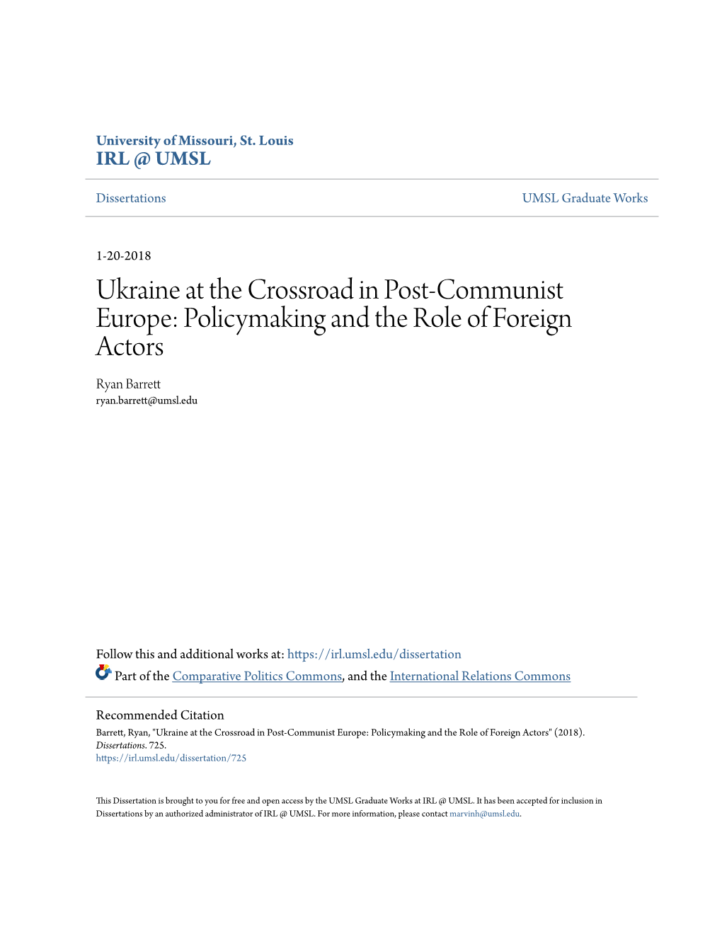 Ukraine at the Crossroad in Post-Communist Europe: Policymaking and the Role of Foreign Actors Ryan Barrett Ryan.Barrett@Umsl.Edu