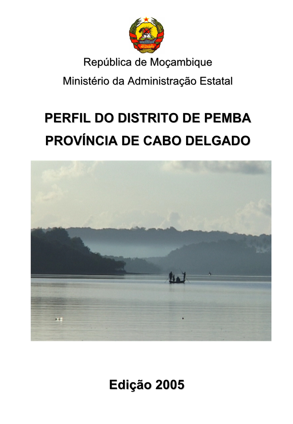 Edição 2005 PERFIL DO DISTRITO DE PEMBA PROVÍNCIA DE CABO