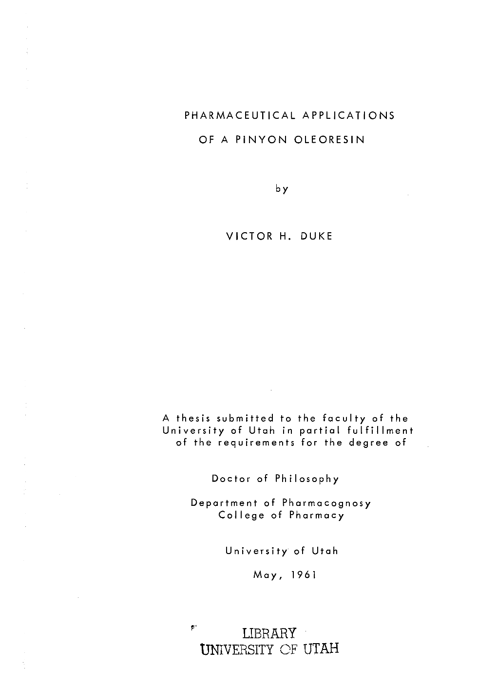 Pharmaceutical Applications of a Pinyon Oleoresin;