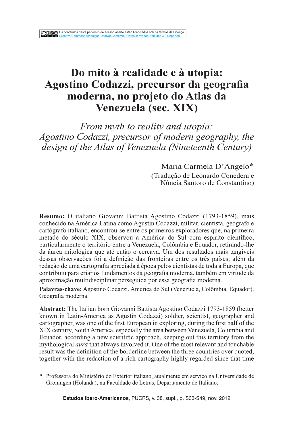 Do Mito À Realidade E À Utopia: Agostino Codazzi, Precursor Da Geografia Moderna, No Projeto Do Atlas Da Venezuela (Sec