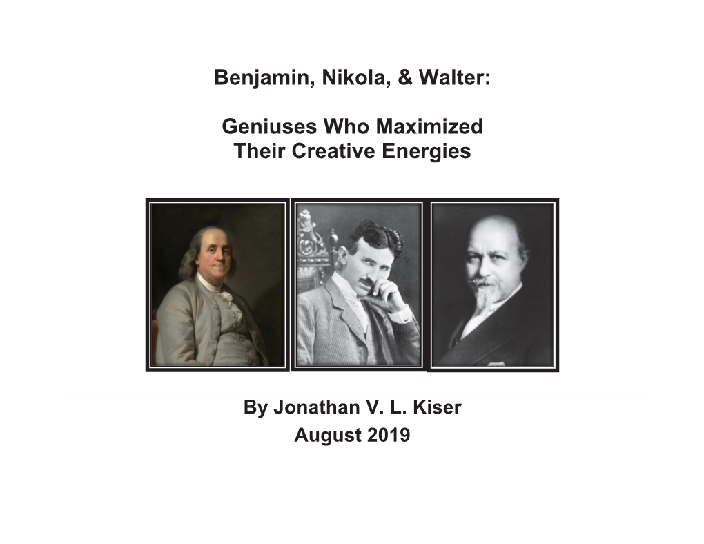 Benjamin, Nikola, & Walter: Geniuses Who Maximized Their Creative