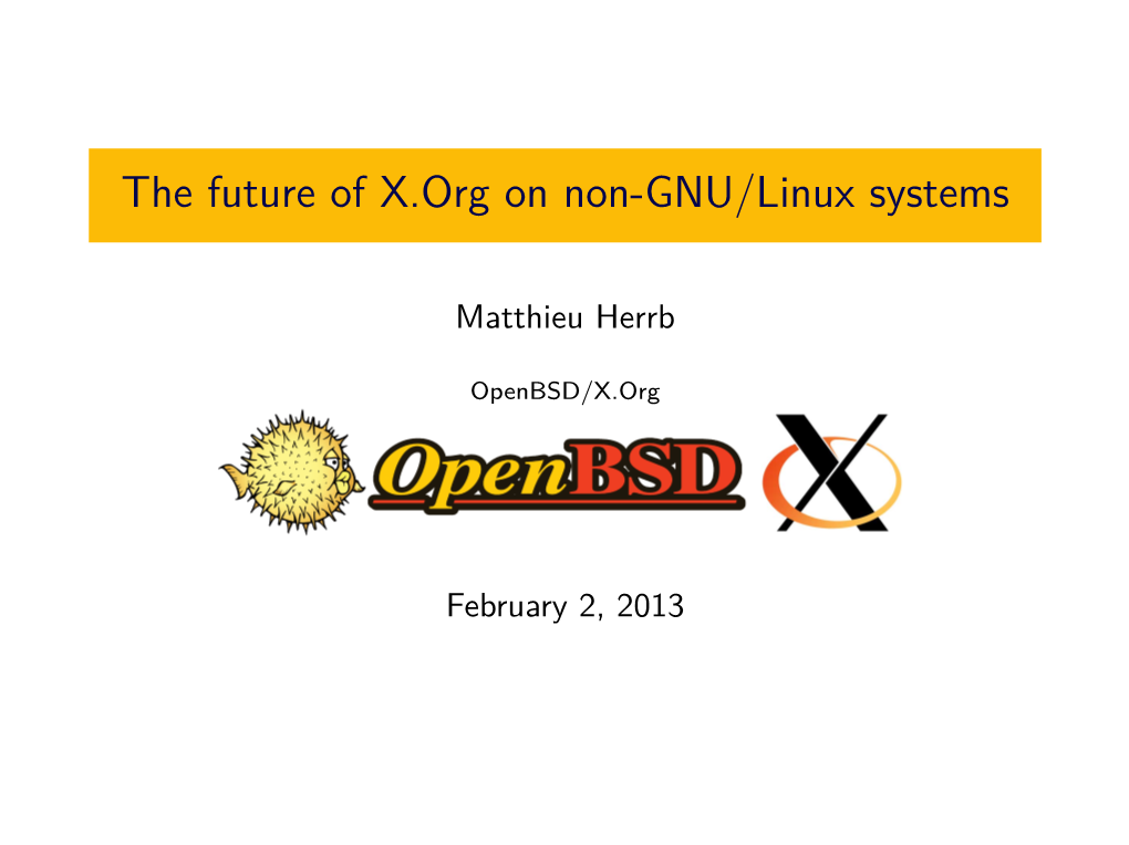The Future of X.Org on Non-GNU/Linux Systems