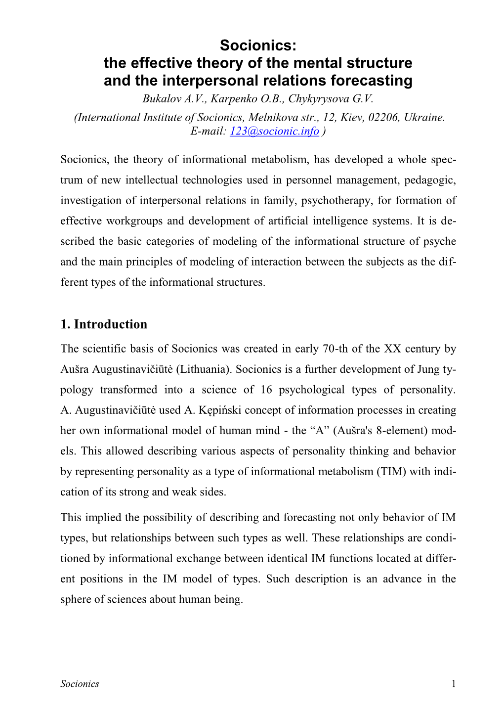 Socionics: the Effective Theory of the Mental Structure and the Interpersonal Relations Forecasting Bukalov A.V., Karpenko O.B., Chykyrysova G.V