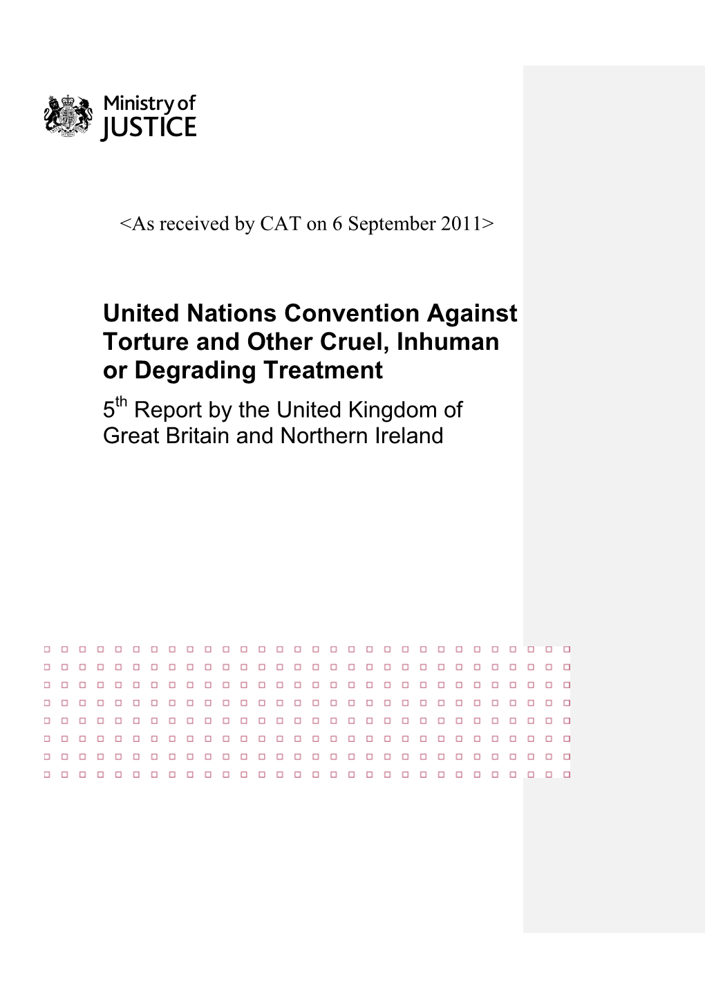 United Nations Convention Against Torture and Other Cruel, Inhuman Or Degrading Treatment 5Th Report by the United Kingdom of Great Britain and Northern Ireland