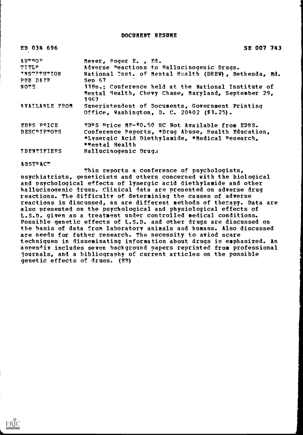 Adverse Reactions to Hallucinogenic Drugs. 1Rnstttutton National Test