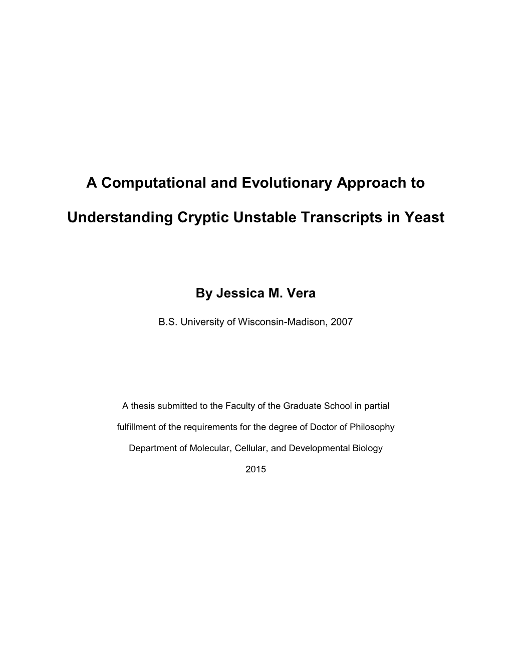 A Computational and Evolutionary Approach to Understanding Cryptic Unstable Transcripts in Yeast