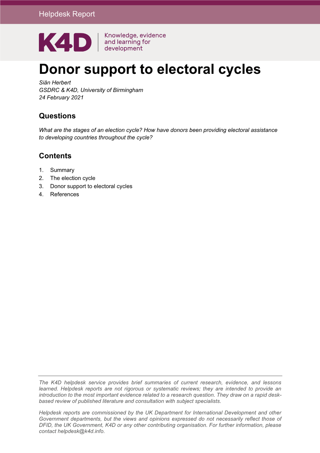 Donor Support to Electoral Cycles Siân Herbert GSDRC & K4D, University of Birmingham 24 February 2021