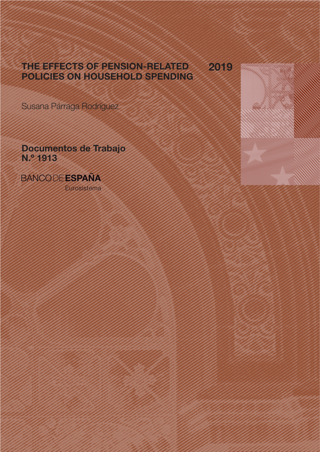 The Effects of Pension-Related Policies on Household Spending the Effects of Pension-Related Policies on Household Spending