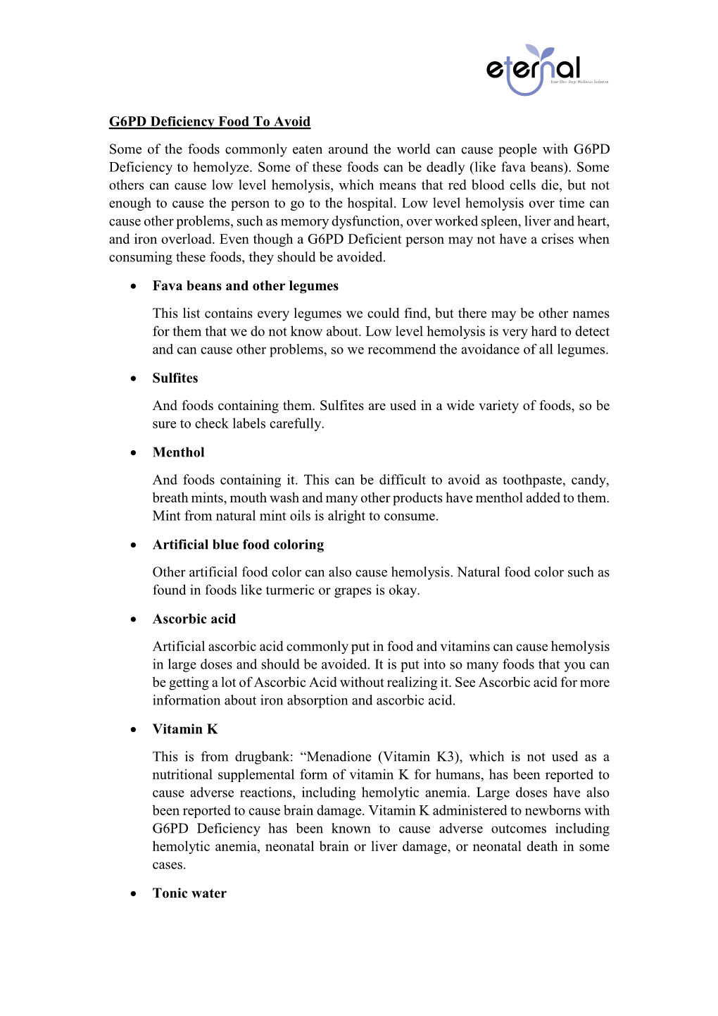 G6PD Deficiency Food to Avoid Some of the Foods Commonly Eaten Around the World Can Cause People with G6PD Deficiency to Hemolyze